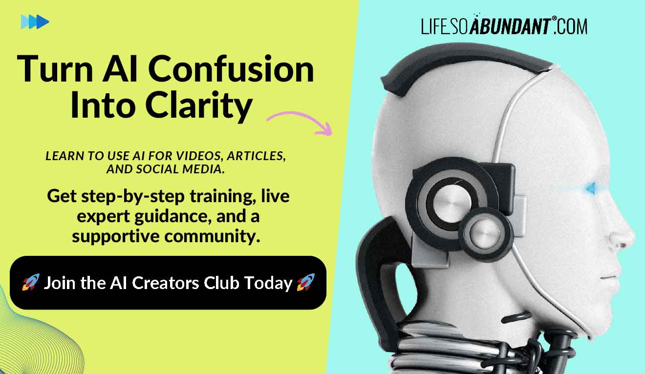 LSA - Turn AI Confusion Into Clarity - Click to Join the AI Creators Club - Life So Abundant®